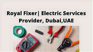We provide home maintenance electric services in dubai
