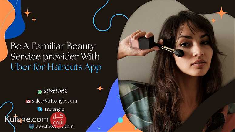 Be A Familiar Beauty Service provider With Uber for Haircuts App - صورة 1