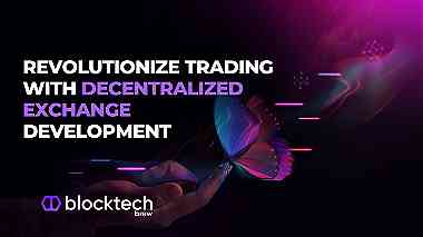 Revolutionize Trading with Decentralized Exchange Development