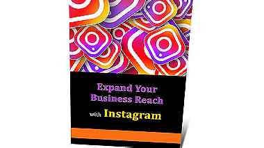 Using Instagram To Expand Your Business Reach
