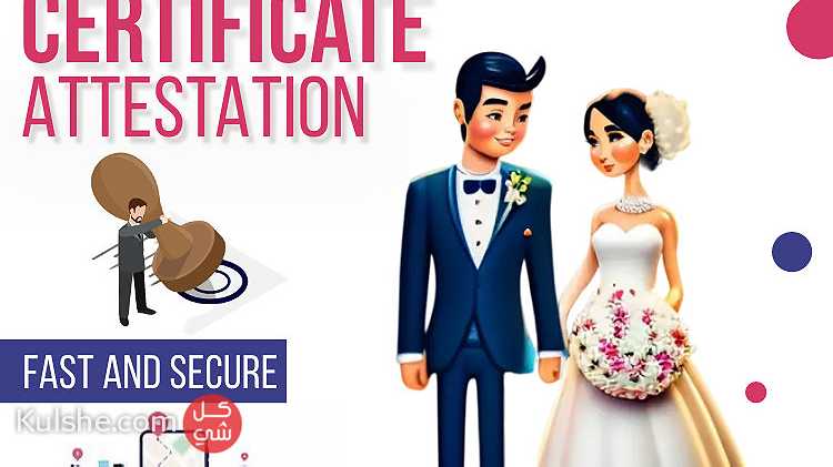 Marriage Certificate Attestation in Abu Dhabi - Image 1