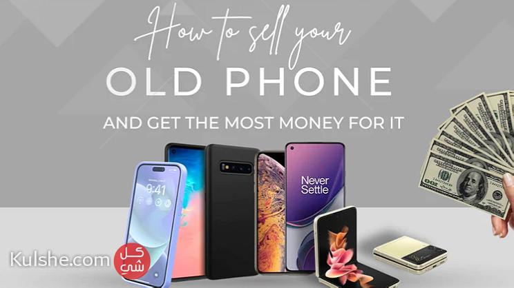 Cash In On Your Old Phone Sell It Today in Dubai - صورة 1