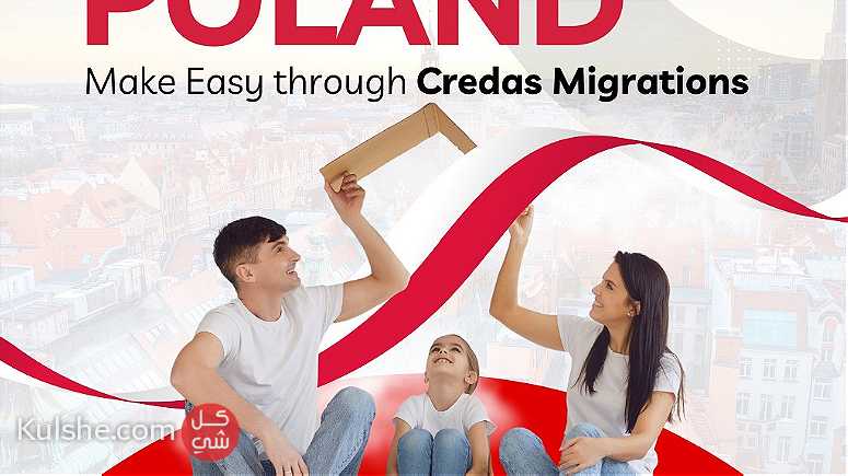 Want to Relocate to Poland Made Easy Through Credas Migrations - صورة 1