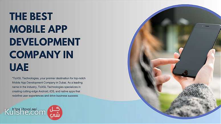 Top Notch Mobile App Development Company in Dubai - Image 1